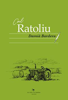 Cal Ratoliu | 9788417756093 | Bardera Poch, Damià | Llibres.cat | Llibreria online en català | La Impossible Llibreters Barcelona