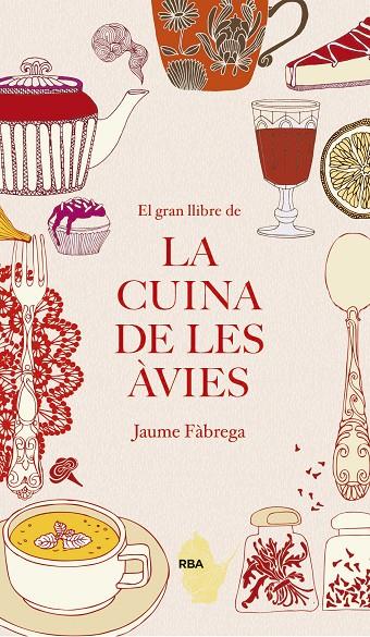 El gran llibre de la cuina de les àvies | 9788482647340 | FÀBREGA COLOM, JAUME | Llibres.cat | Llibreria online en català | La Impossible Llibreters Barcelona