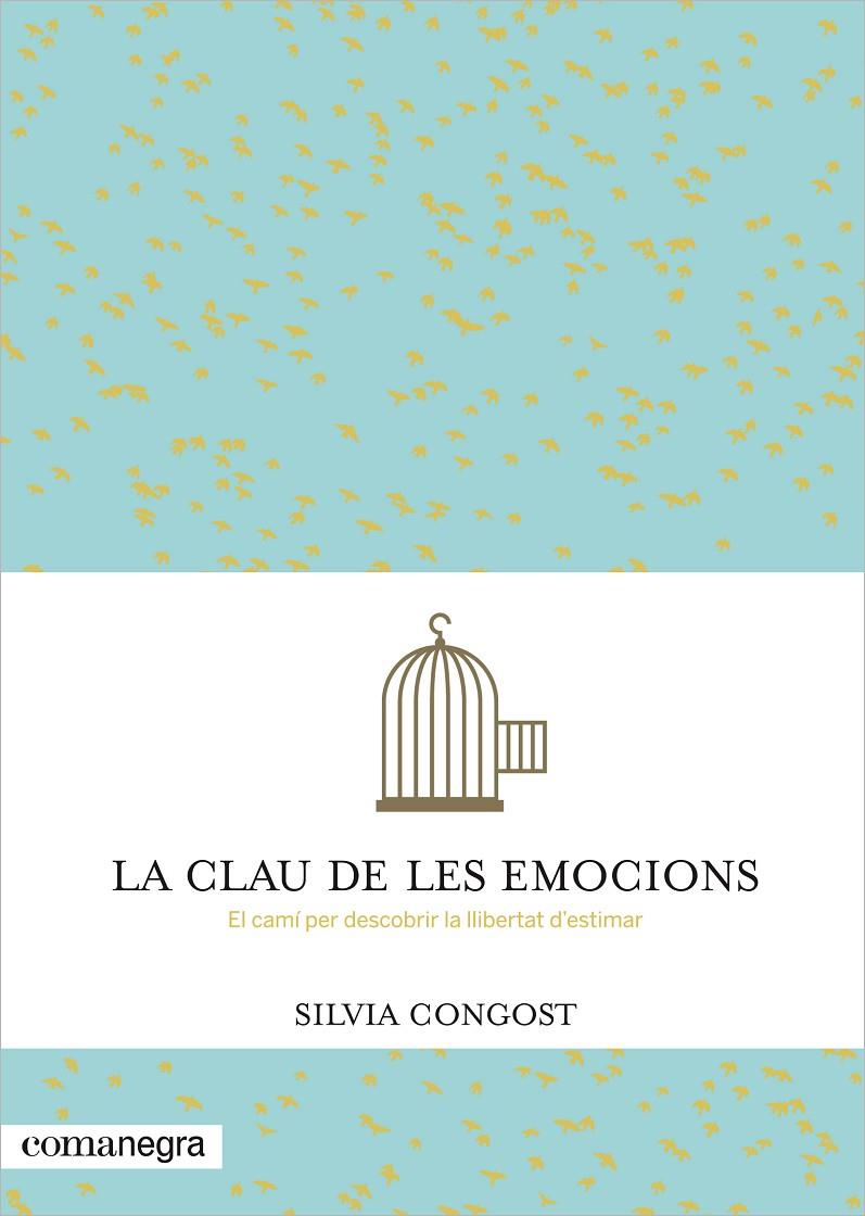 La clau de les emocions | 9788416033232 | Congost, Silvia | Llibres.cat | Llibreria online en català | La Impossible Llibreters Barcelona