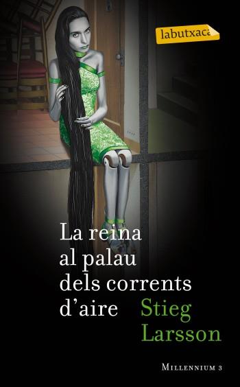 La reina al palau dels corrents d'aire | 9788499303055 | Larsson, Stieg | Llibres.cat | Llibreria online en català | La Impossible Llibreters Barcelona