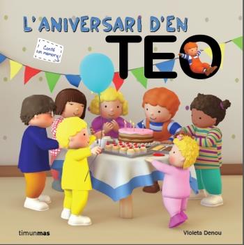 L'aniversari d'en Teo | 9788499329475 | Denou, Violeta | Llibres.cat | Llibreria online en català | La Impossible Llibreters Barcelona