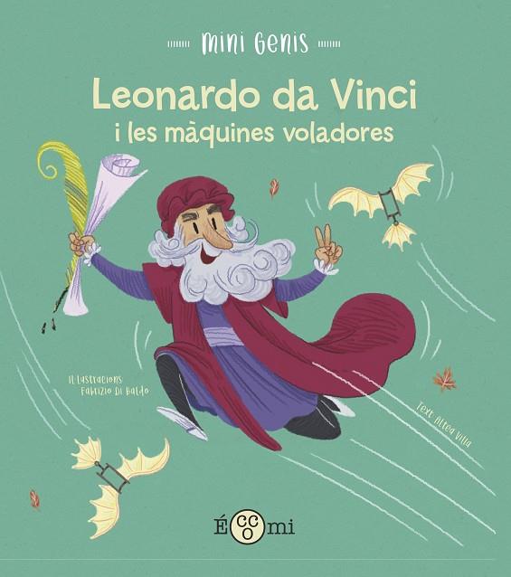 Leonardo da vinci i les màquines voladores | 9788419262172 | Villa, Altea | Llibres.cat | Llibreria online en català | La Impossible Llibreters Barcelona