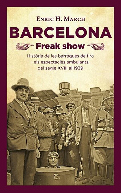 Barcelona Freak Show | 9788418908064 | March, Enric H. | Llibres.cat | Llibreria online en català | La Impossible Llibreters Barcelona