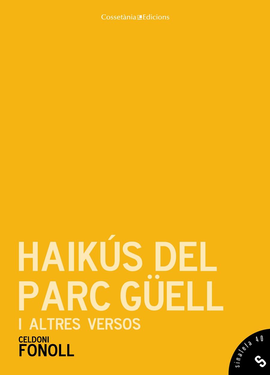 Haikús del Parc Güell i altres versos | 9788490343517 | Fonoll, Celdoni | Llibres.cat | Llibreria online en català | La Impossible Llibreters Barcelona