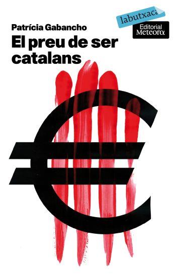 El preu de ser catalans | 9788496863835 | Gabancho, Patrícia | Llibres.cat | Llibreria online en català | La Impossible Llibreters Barcelona