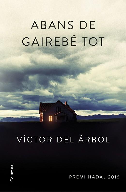 Abans de gairebé tot | 9788466420600 | Víctor del Árbol | Llibres.cat | Llibreria online en català | La Impossible Llibreters Barcelona