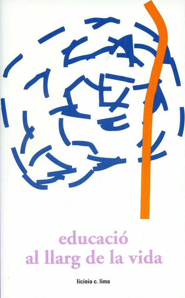Educació al llarg de la vida | 9788415103165 | Lima, Licínio C. | Llibres.cat | Llibreria online en català | La Impossible Llibreters Barcelona
