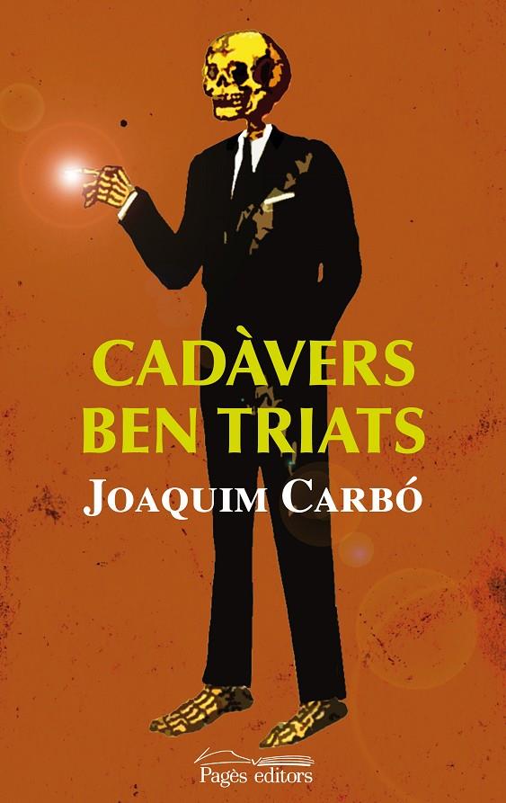 Cadàvers ben triats | 9788497799140 | CarbÓ, Joaquim | Llibres.cat | Llibreria online en català | La Impossible Llibreters Barcelona