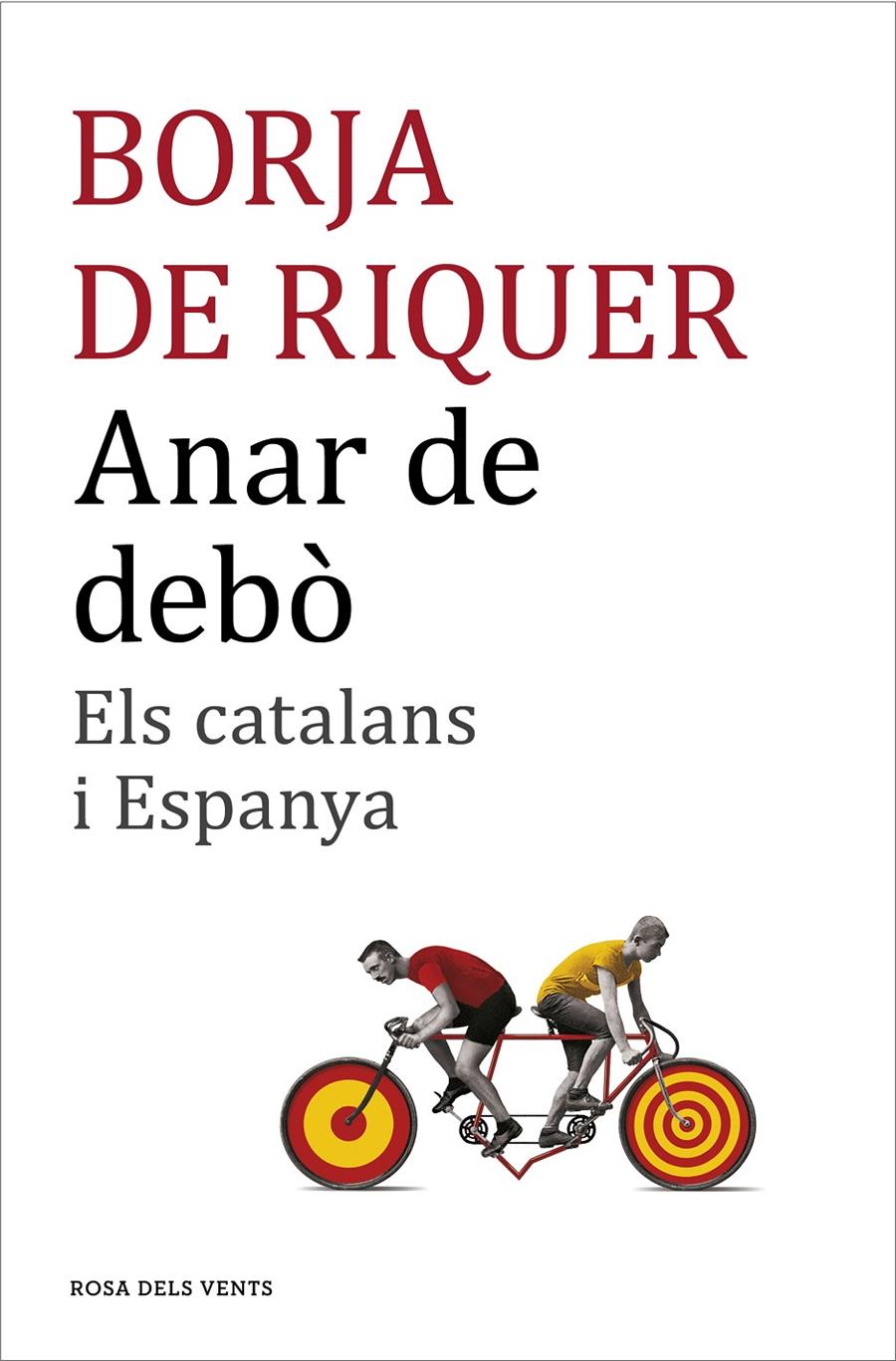 Anar de debò | 9788416430475 | de Riquer, Borja | Llibres.cat | Llibreria online en català | La Impossible Llibreters Barcelona