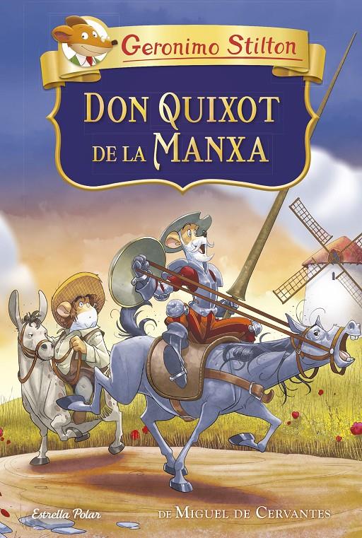 Don Quixot de la Manxa | 9788413892658 | Stilton, Geronimo | Llibres.cat | Llibreria online en català | La Impossible Llibreters Barcelona