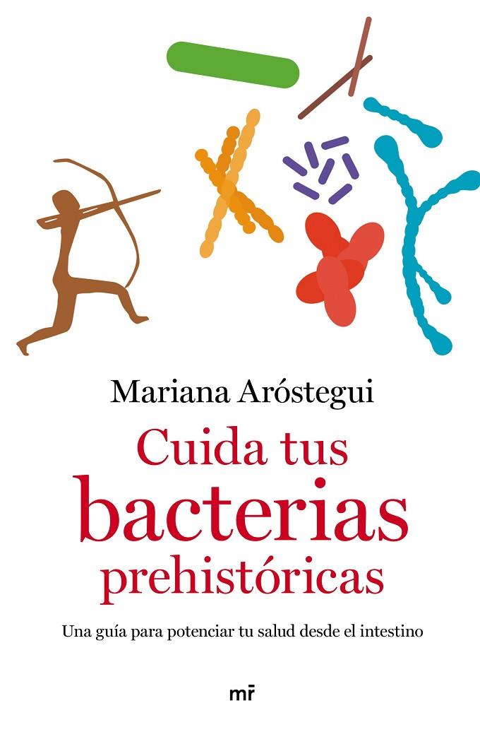 Cuida tus bacterias prehistóricas | 9788427049109 | Aróstegui, Mariana | Llibres.cat | Llibreria online en català | La Impossible Llibreters Barcelona