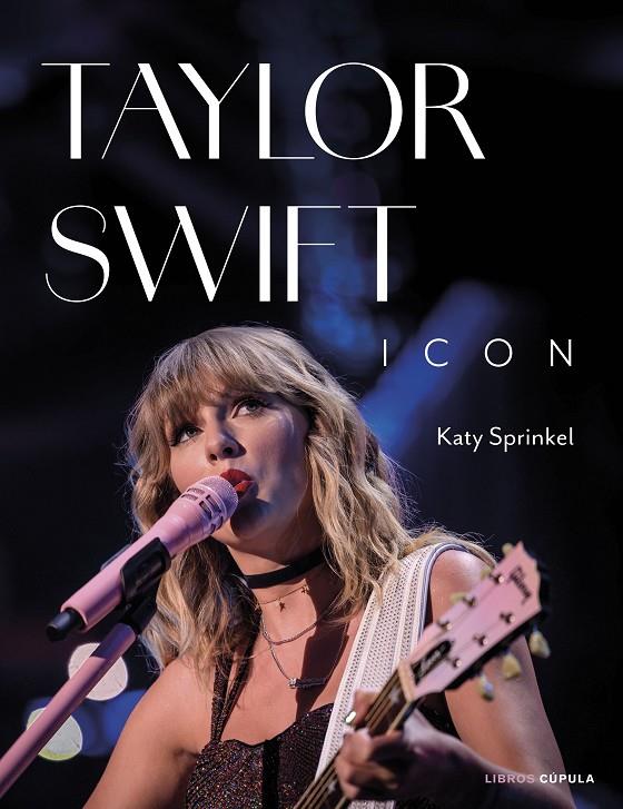 Taylor Swift Icon | 9788448040765 | Sprinkel, Katy | Llibres.cat | Llibreria online en català | La Impossible Llibreters Barcelona