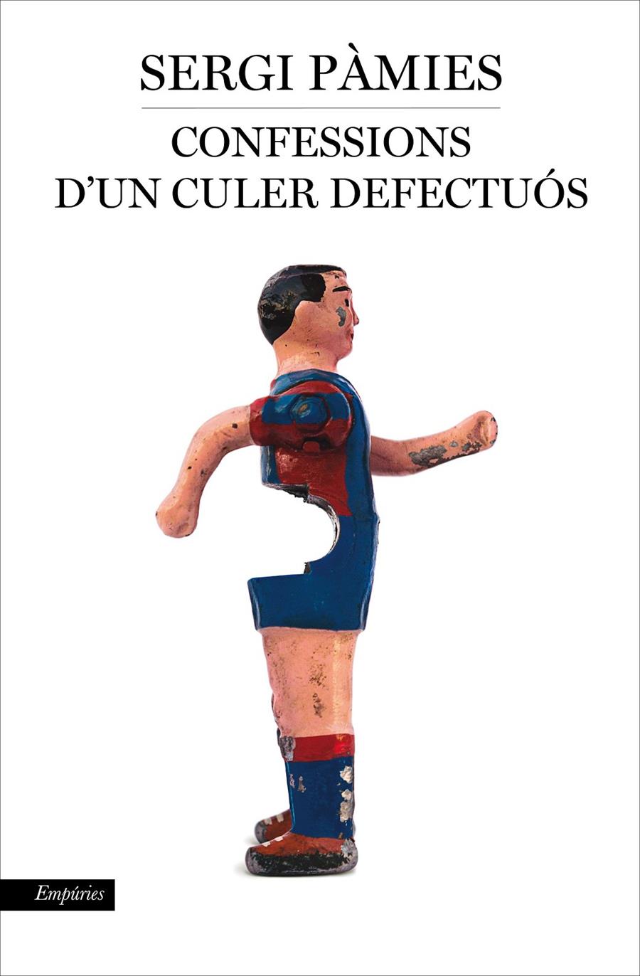 Confessions d'un culer defectuós | 9788416367610 | Pàmies, Sergi | Llibres.cat | Llibreria online en català | La Impossible Llibreters Barcelona