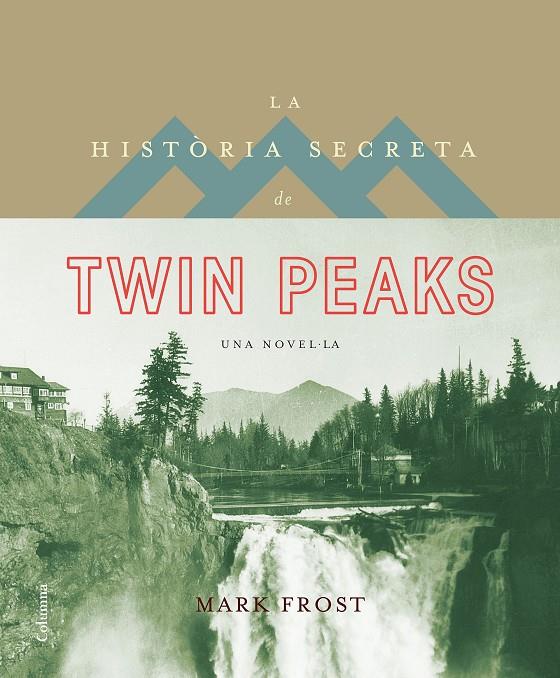 La història secreta de Twin Peaks | 9788466421423 | Mark Frost | Llibres.cat | Llibreria online en català | La Impossible Llibreters Barcelona