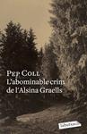 L'abominable crim de l'Alsina Graells | 9788499300658 | Coll, Pep | Llibres.cat | Llibreria online en català | La Impossible Llibreters Barcelona