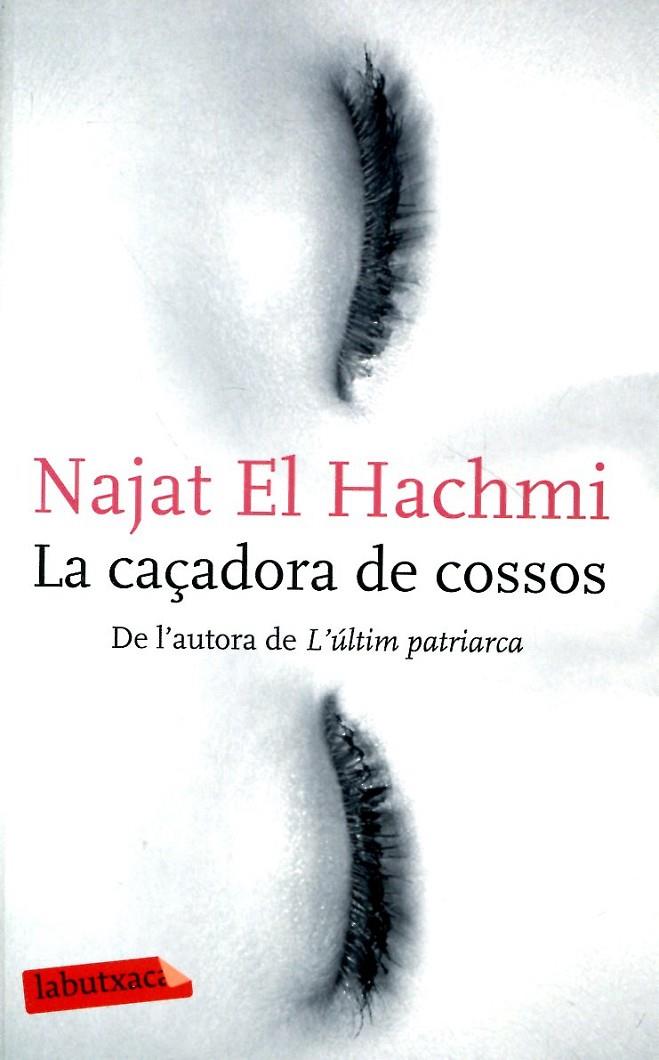 La caçadora de cossos | 9788499304212 | El Hachmi, Najat | Llibres.cat | Llibreria online en català | La Impossible Llibreters Barcelona