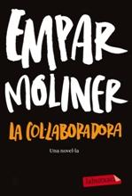La col·laboradora | 9788499306254 | MOLINER BALLESTEROS EMPAR | Llibres.cat | Llibreria online en català | La Impossible Llibreters Barcelona