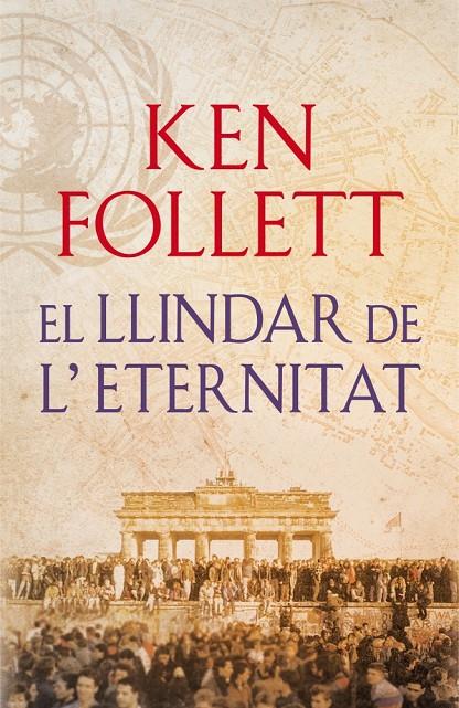 El llindar de l'eternitat (The Century 3) | 9788415961079 | Follet, Ken | Llibres.cat | Llibreria online en català | La Impossible Llibreters Barcelona