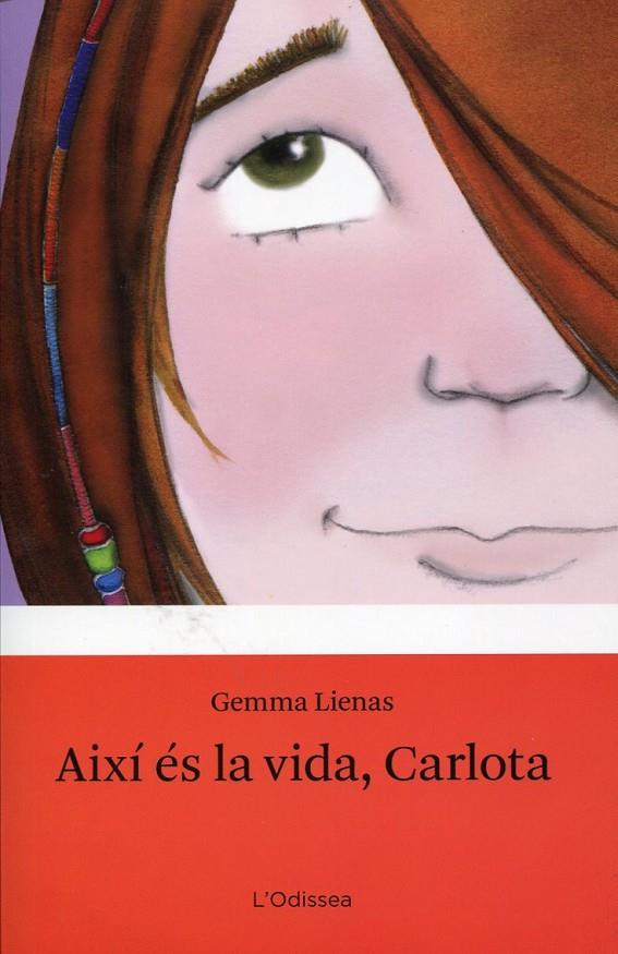 Així és la vida, Carlota | 9788499320335 | Lienas, Gemma | Llibres.cat | Llibreria online en català | La Impossible Llibreters Barcelona