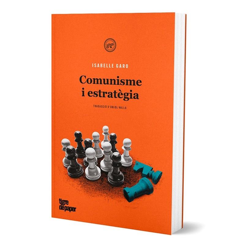 COMUNISME I ESTRATEGIA - CAT | 9788418705045 | Garo, Isabelle | Llibres.cat | Llibreria online en català | La Impossible Llibreters Barcelona