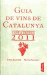 Guia de vins de Catalunya 2011 | 9788498091649 | Alcover, Jordi / Naranjo, Sílvia | Llibres.cat | Llibreria online en català | La Impossible Llibreters Barcelona