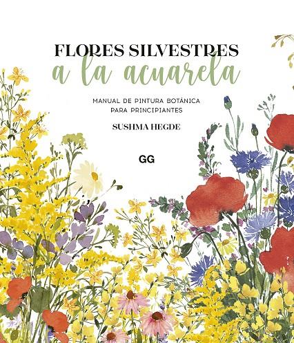 Flores silvestres a la acuarela | 9788425234927 | Hegde, Sushma | Llibres.cat | Llibreria online en català | La Impossible Llibreters Barcelona