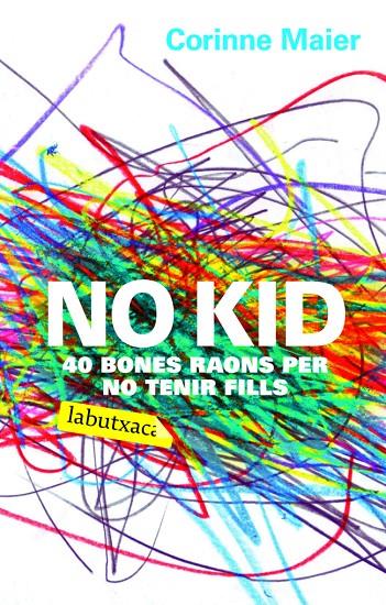 No Kid | 9788496863408 | Maier, Corinne | Llibres.cat | Llibreria online en català | La Impossible Llibreters Barcelona