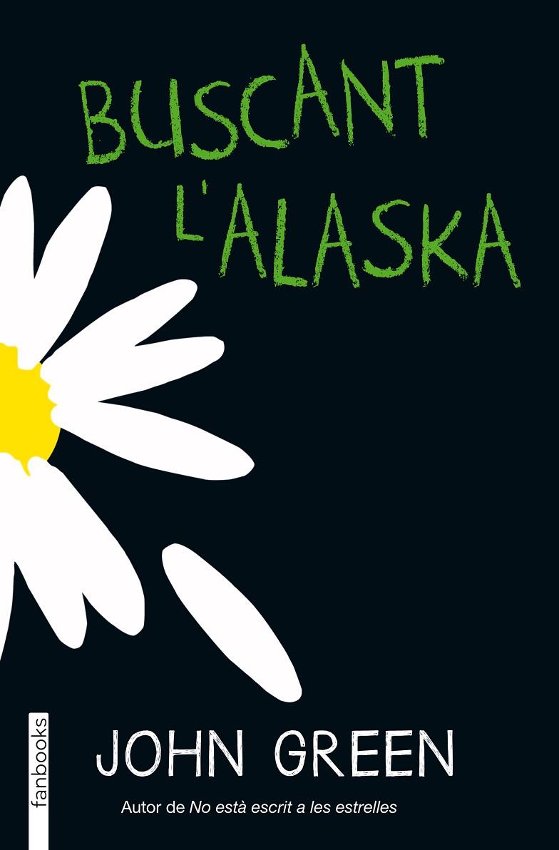 Buscant l'Alaska | 9788415745754 | John Green | Llibres.cat | Llibreria online en català | La Impossible Llibreters Barcelona