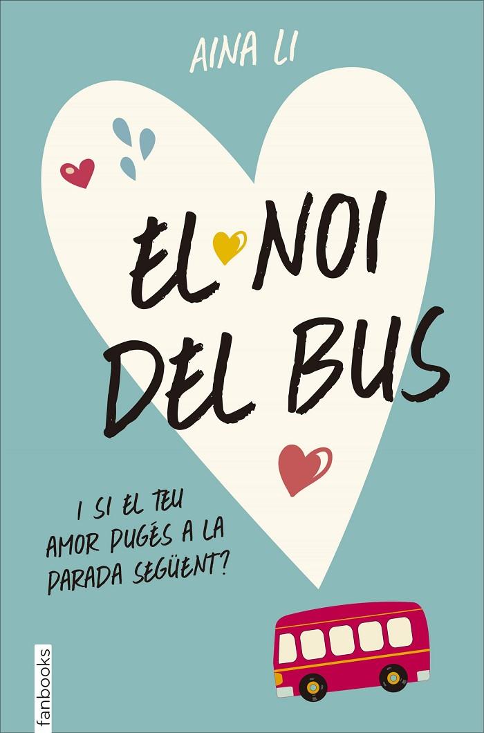 El noi del bus | 9788416297467 | Aina Li | Llibres.cat | Llibreria online en català | La Impossible Llibreters Barcelona