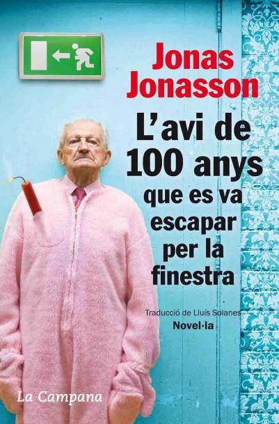 L'avi de 100 anys que es va escapar per la finestra | 9788496735651 | Jonasson, Jonas | Llibres.cat | Llibreria online en català | La Impossible Llibreters Barcelona
