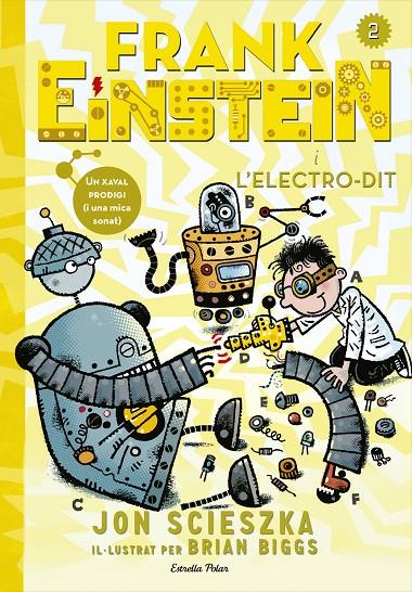 Frank Einstein i l'Electro-Dit | 9788416519125 | Jon Scieszka | Llibres.cat | Llibreria online en català | La Impossible Llibreters Barcelona