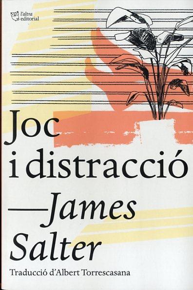 Joc i distracció | 9788494216091 | Salter, James | Llibres.cat | Llibreria online en català | La Impossible Llibreters Barcelona