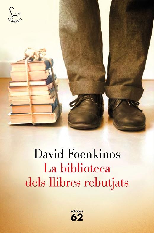 La biblioteca dels llibres rebutjats | 9788429775709 | David Foenkinos | Llibres.cat | Llibreria online en català | La Impossible Llibreters Barcelona