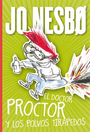 El doctor Proctor y los polvos tirapedos | 9788424642914 | Jo Nesbo | Llibres.cat | Llibreria online en català | La Impossible Llibreters Barcelona