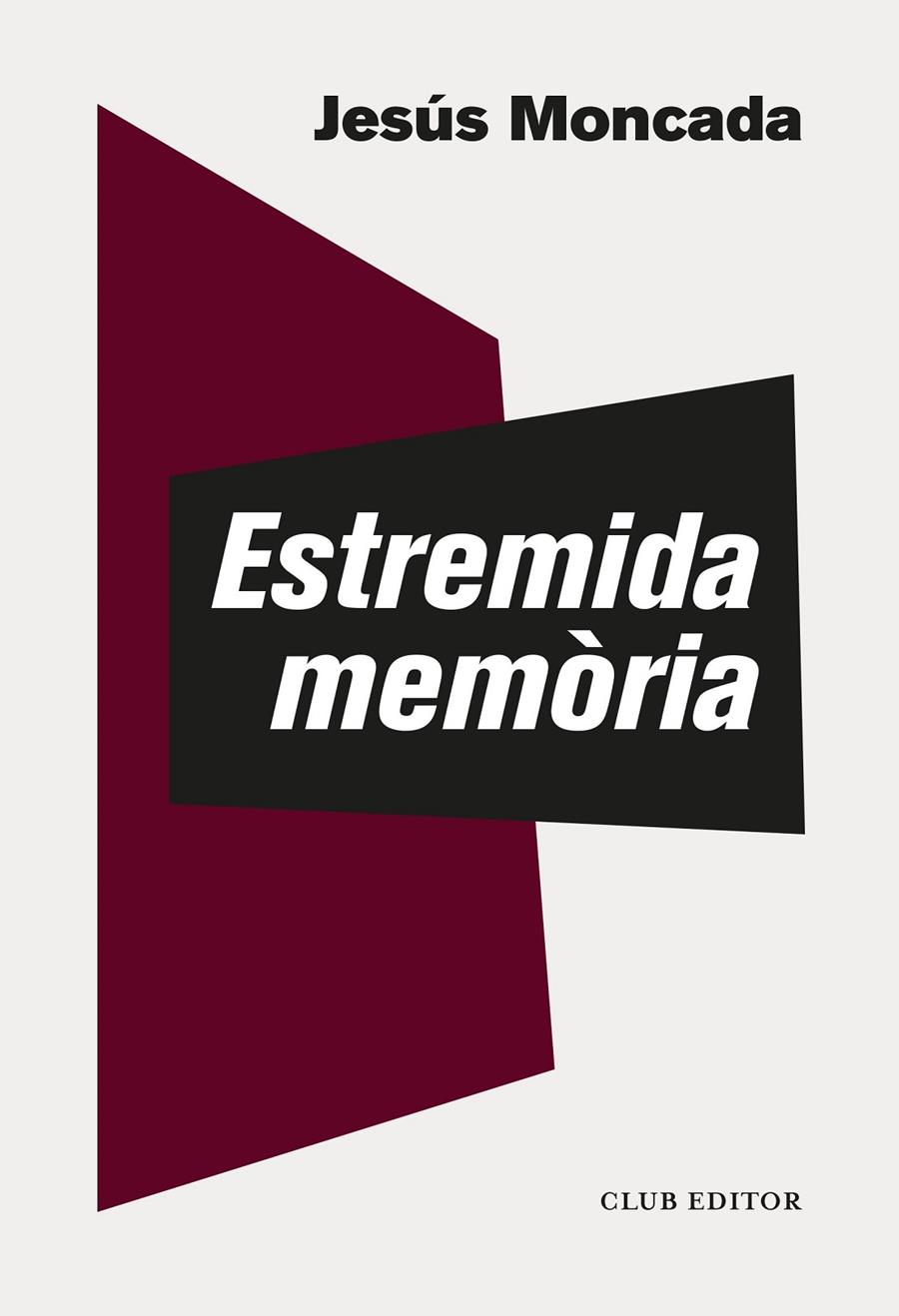 Estremida memòria | 9788473293877 | Moncada, Jesús | Llibres.cat | Llibreria online en català | La Impossible Llibreters Barcelona
