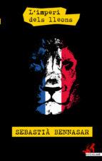 L'imperi dels lleons | 9788416328826 | Bennasar i Llobera, Sebastià | Llibres.cat | Llibreria online en català | La Impossible Llibreters Barcelona