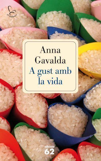 A gust amb la vida | 9788429766288 | Gavalda, Anna | Llibres.cat | Llibreria online en català | La Impossible Llibreters Barcelona