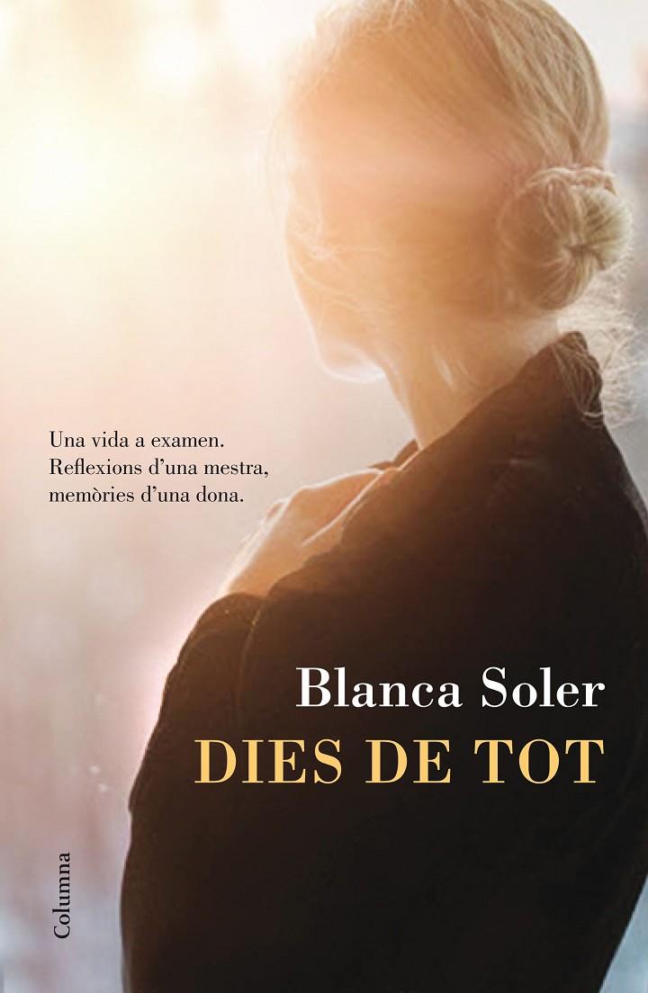 Dies de tot | 9788466420396 | Blanca Soler | Llibres.cat | Llibreria online en català | La Impossible Llibreters Barcelona