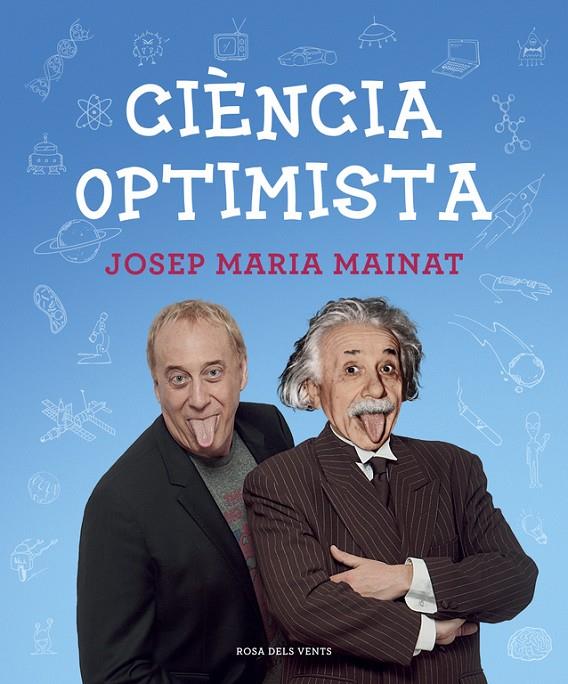 Ciència optimista | 9788415961604 | MAINAT, JOSEP MARIA | Llibres.cat | Llibreria online en català | La Impossible Llibreters Barcelona
