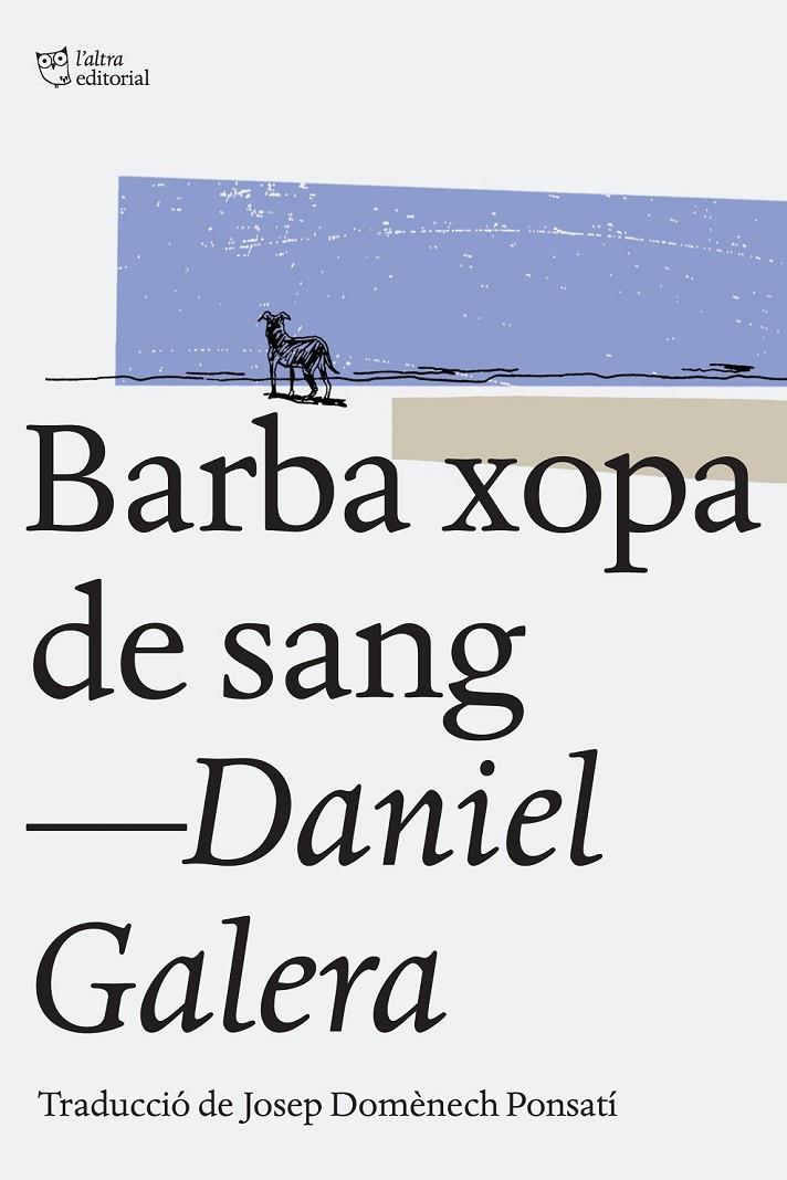 Barba xopa de sang | 9788494216039 | Galera, Daniel | Llibres.cat | Llibreria online en català | La Impossible Llibreters Barcelona