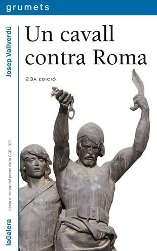 Un cavall contra Roma | 9788424681036 | Josep Vallverdú | Llibres.cat | Llibreria online en català | La Impossible Llibreters Barcelona