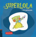 La Superlola i els petonets | 9788447925230 | Arànega, Mercè | Llibres.cat | Llibreria online en català | La Impossible Llibreters Barcelona