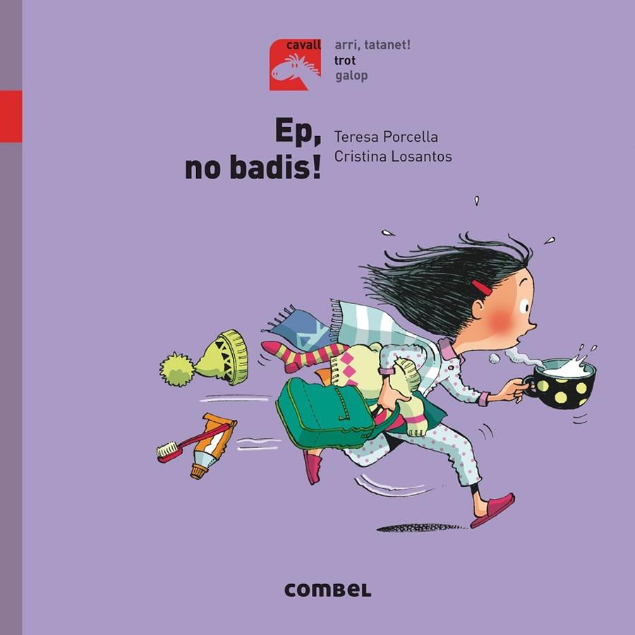 Ep, no badis! - Trot | 9788491012252 | Porcella, Teresa | Llibres.cat | Llibreria online en català | La Impossible Llibreters Barcelona