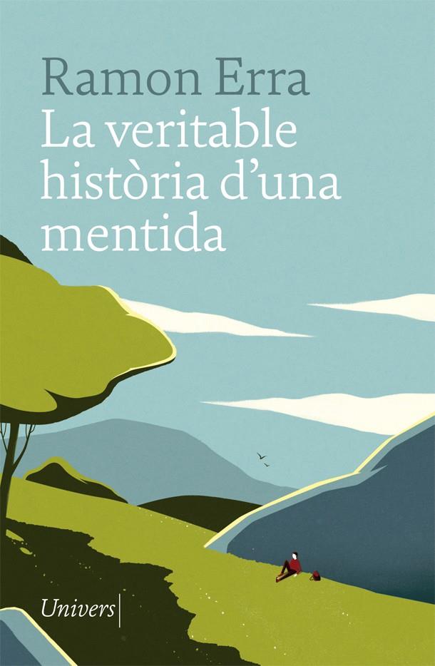 LA VERITABLE HISTÒRIA D'UNA MENTIDA | 9788417868031 | Ramon Erra | Llibres.cat | Llibreria online en català | La Impossible Llibreters Barcelona