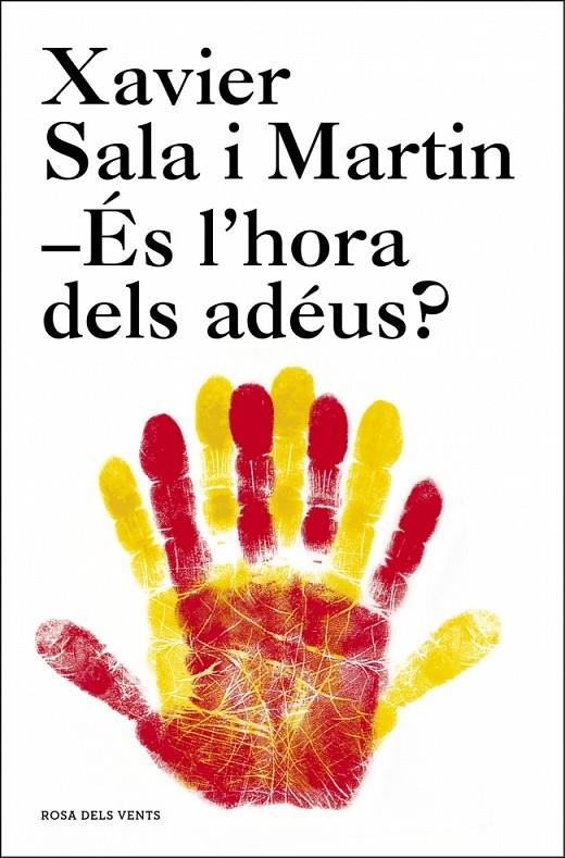 És l'hora dels adéus? | 9788415961536 | SALA I MARTIN,XAVIER | Llibres.cat | Llibreria online en català | La Impossible Llibreters Barcelona