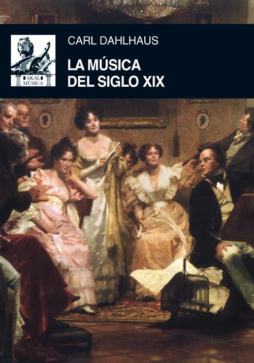 La música del siglo XIX | 9788446032625 | Dahlhaus, Carl | Llibres.cat | Llibreria online en català | La Impossible Llibreters Barcelona