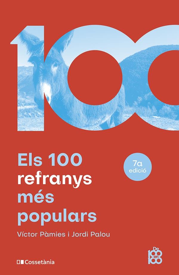 Els 100 refranys més populars | 9788413562629 | Pàmies i Riudor, Víctor/Palou Masip, Jordi | Llibres.cat | Llibreria online en català | La Impossible Llibreters Barcelona