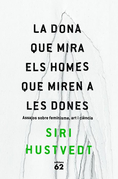 La dona que mira els homes que miren a les dones | 9788429775716 | Siri Hustvedt | Llibres.cat | Llibreria online en català | La Impossible Llibreters Barcelona