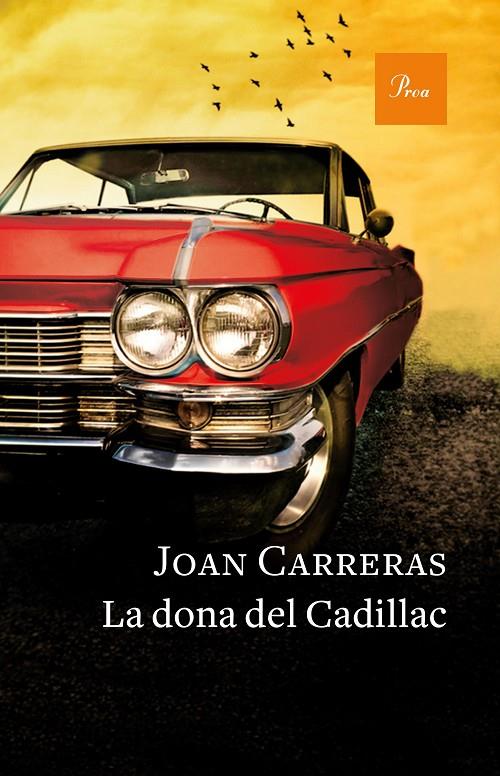 La dona del Cadillac | 9788475886671 | Joan Carreras | Llibres.cat | Llibreria online en català | La Impossible Llibreters Barcelona