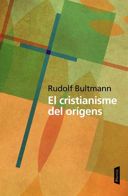 El cristianisme dels orígens | 9788498093469 | Rudolf Bultmann | Llibres.cat | Llibreria online en català | La Impossible Llibreters Barcelona